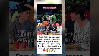 Download lagu Anak muda tongkrongan nyanyikan lagu Dewa 19 'Separuh Nafasku' ❤🥰👍🎤🎸 mp3