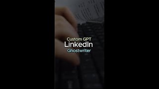 Automate Your LinkedIn Content with a GPT Ghostwriter