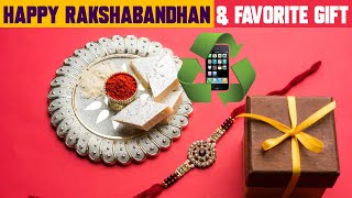 Happy Rakshabandhan, Most favorite gift and recycle it