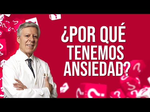 ¿POR QUÉ TENEMOS ANSIEDAD?
