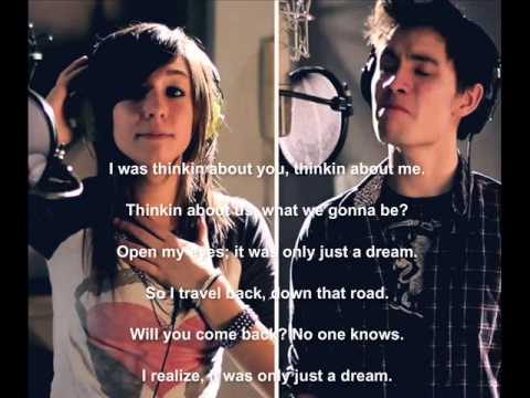 Sam Tsui ft Christina Grimmie  Just A Dream