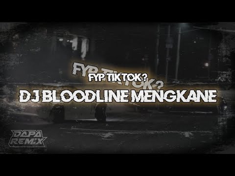 DJ BLOODLINE Mengkane [DAPP FX]