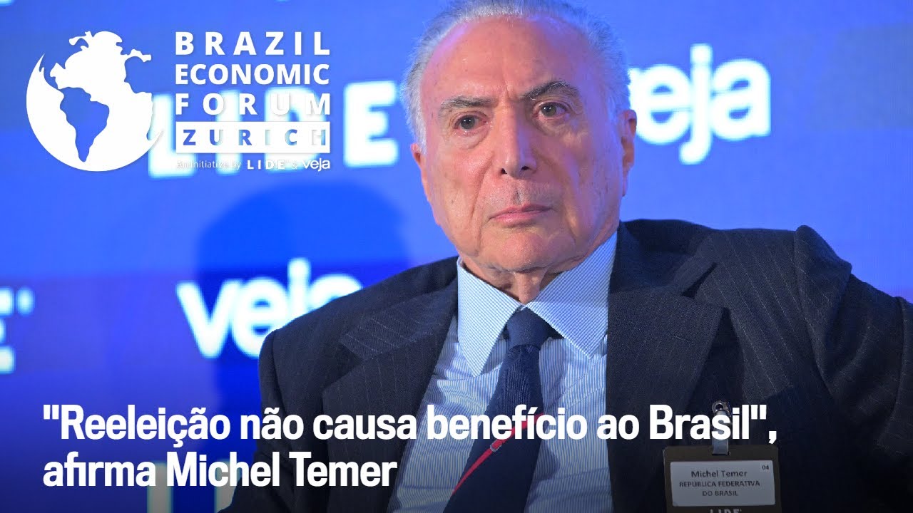 "Reeleição não causa benefício ao Brasil", afirma Michel Temer