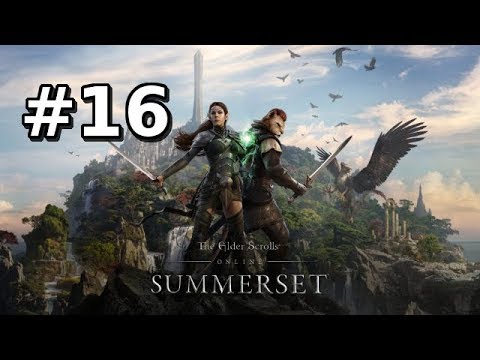Let's Play Elder Scrolls Online: Summerset BLIND (Gameplay / Walkthrough) [Part 16]