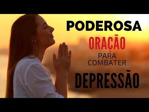 PODEROSA ORAÇÃO PARA COMBATER A DEPRESSÃO!