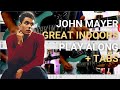 John Mayer | Great Indoors | GUITAR PLAYALONG + TAB