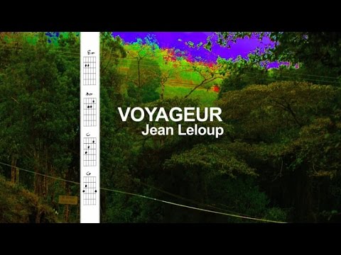 Jean Leloup - Voyageur (Avec paroles)