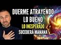 SI ESCUCHAS ESTA NOCHE TODO LO POSITIVO LLEGARÁ A TU VIDA NUEVA HIPNOSIS Y AFIRMACIONES PODEROSAS