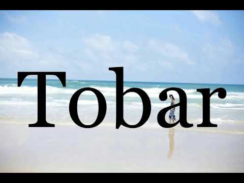 How To Pronounce Tobar🌈🌈🌈🌈🌈🌈Pronunciation Of Tobar