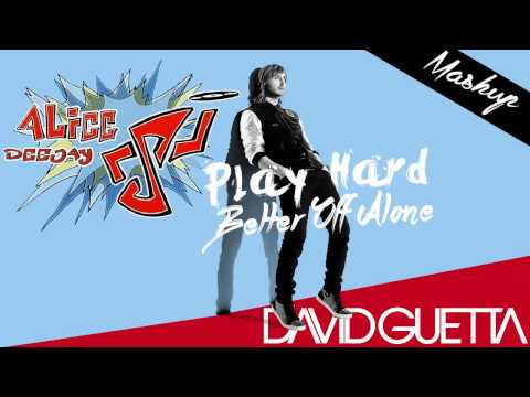 David Guetta vs Alice Deejay - Play Hard/Better Off Alone (MK-AN Mashup)