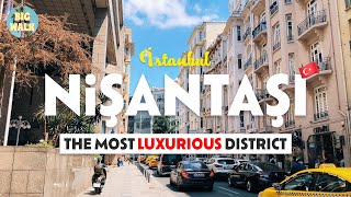 NISANTASI: THE BEST LUXURY PLACE IN ISTANBUL, TURKEY | What To See? 🇹🇷 4K HDR tr