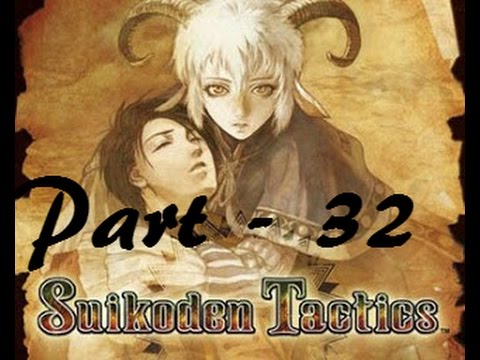 Let's Play Suikoden Tactics - Part 32: This Fucking Guy
