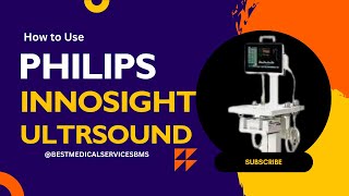 How to Use Philips InnoSight Ultrasound – Beginner Training, Guide & Tutorial