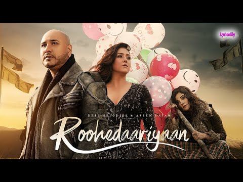 Roohedaariyaan Lyrics Video | BPraak, Neeti Mohan | Akashdeep Sengupta | Shloke Lal | Lyricsilly