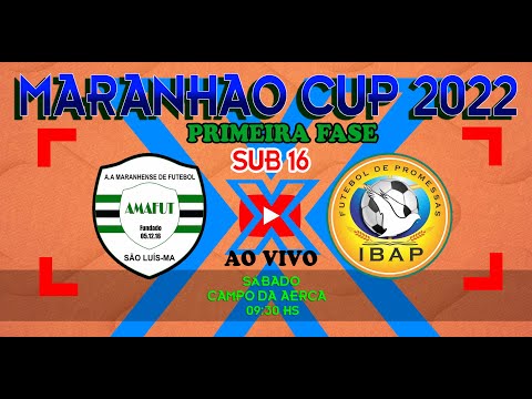 AMAFUT X IBAP - SUB 16 MARANHÃO CUP 2022