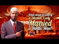 What Should Be Done If A Muslim Lady Married A Hindu Man Dr Zakir Naik