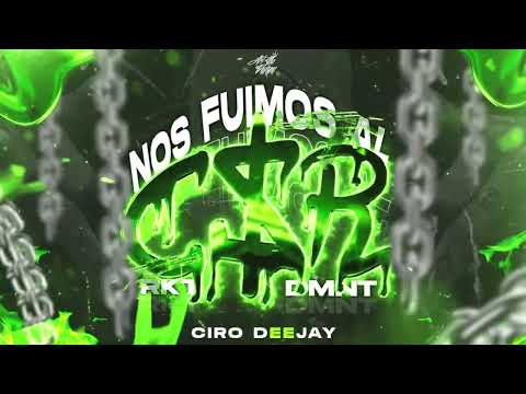 NOS FUIMOS AL CASERIO - RKT DMNT - CIRODEEJAY