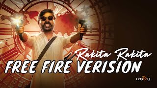 Rakita Rakita Song Free Fire Version