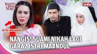 Download lagu Istri Mandvl, Suami Rela Poligami Demi Punya Baby! Tapi.. | Wanita Perindu Surga  Eps 44 FULL mp3