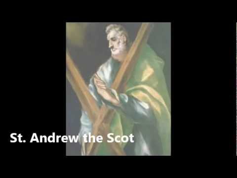 Click to Watch the St. Andrew the Scot video Click to Watch the St. Andrew the Scot video