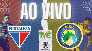 AO VIVO:  FORTALEZA X QUIXADÁ | CEARENSE 2026 | 01° FASE | 3ª RODADA