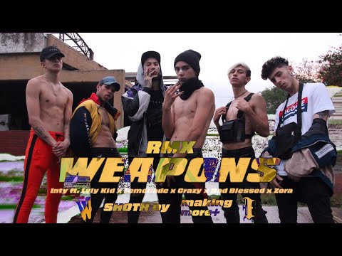 WEAPONS RMX - INTY x LOVLY KIDD x LEMONADE x CRAZY x BAD BLESSED x ZORA