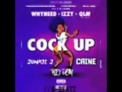 WHYNEED & IZZY - COK UP - ( CAINE X JUNKIE J X FLEX DEM EDIT