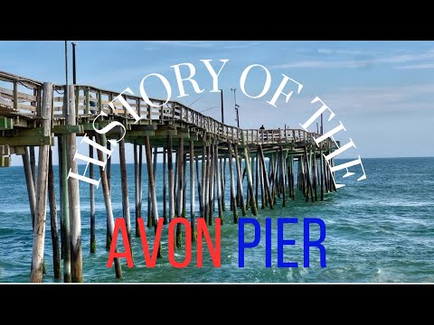 Avon Pier History and Walking Tour - Outer Banks NC