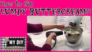 How to fix lumpy buttercream frosting | SO QUICK!