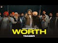 Worth Official Teaser Himmat Sandhu Bhindder Burj Kahlon New Punjabi Songs 2025