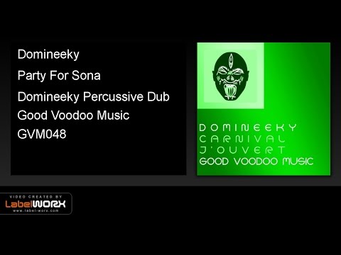 Domineeky - Party For Sona (Domineeky Percussive Dub)