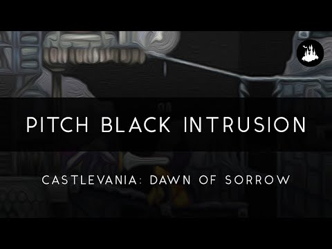 Castlevania: Dawn of Sorrow: Pitch Black Intrusion Arrangement