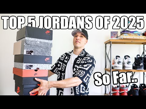 Top 5 Air Jordan Sneakers of 2025! That I Actually Could Buy