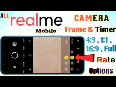 Realme mobiles camera frame and timer options || All realme camera 4:3,1:1,16:9 Full frame settings