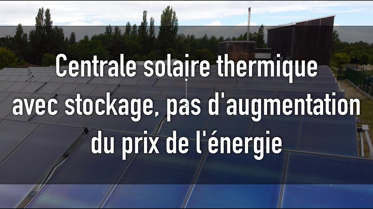 Une centrale solaire thermique pour éviter la hausse des prix de l'énergie