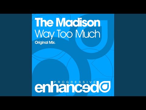 Way Too Much (Original Mix)