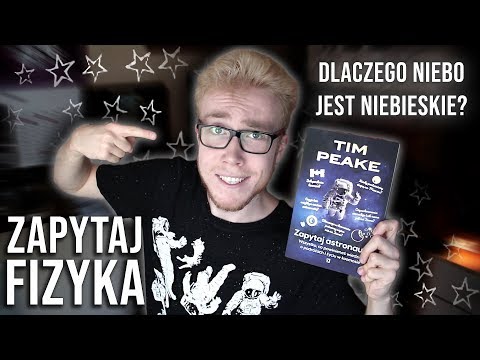 Q&A: ZAPYTAJ FIZYKA 📚 "Zapytaj astronautę" 🚀 Tim Peake | recenzja P42