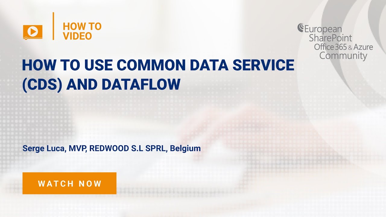 How To use Common Data Service (CDS) and DataFlow