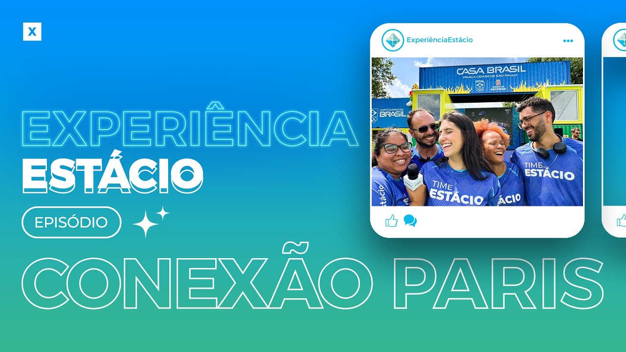 Experiência Estácio: Episódio Conexão Paris