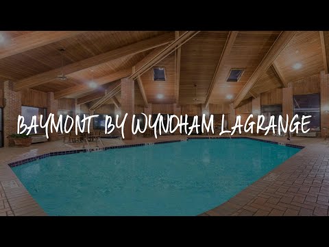 Baymont by Wyndham LaGrange Review - La Grange , United States of America