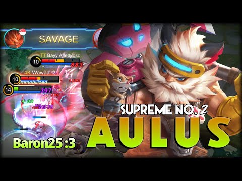 1 Savage 2 Maniac! Aulus Barren Pioneer by Baron25 :3 Supreme No. 2 Aulus - Mobile Legends