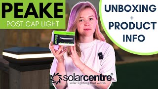Peake Solar Post Cap Light - Unboxing & Product Information
