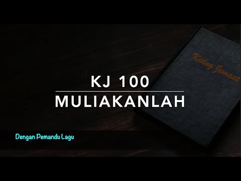 KJ 100 Muliakanlah (Ere zij God) - Kidung Jemaat - dengan Pemandu Lagu