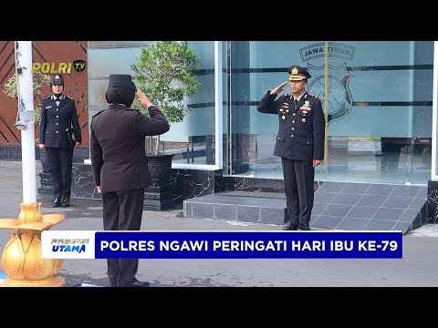 POLRES NGAWI LAKSANAKAN UPACARA PERINGATAN HARI IBU KE-79