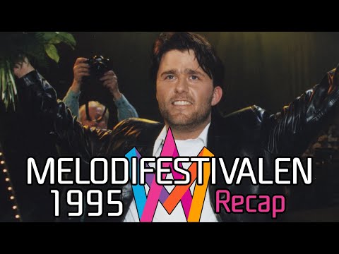 Melodifestivalen 1995 – Recap