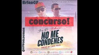 BrianGF - No Me Condenes(Coro-Concurso)(Jory Boy Ft. J Alvarez)