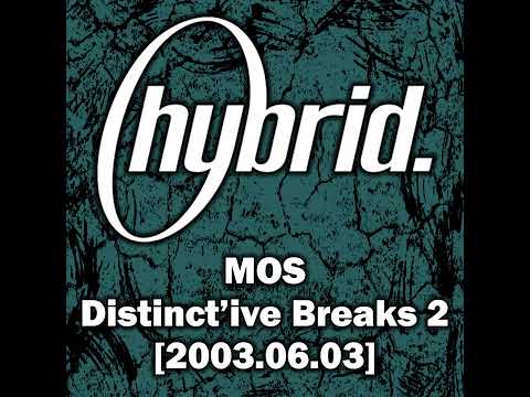 Hybrid - MOS Distinct'ive Breaks 2 [2003.06.03]