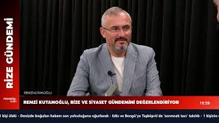 ANAHTAR PARTİ RİZE İL BAŞKANI REMZİ KUTANOĞLU CANLI YAYINDA