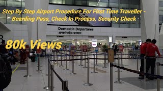 Airport Procedures For First Time Flyers |Step By Step |Boarding Pass|Check in Process|Delhi Airport