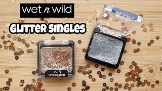 Wet n Wild Color Icon GLITTER SINGLES || Swatches & Review - Brass + Spiked